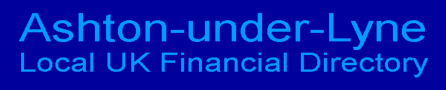 Ashton-under-Lyne Local UK Financial Directory