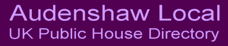 Audenshaw Local UK Public House Directory