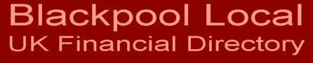 Blackpool Local UK Financial Directory