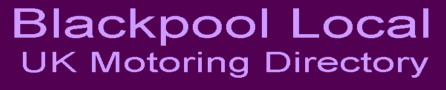 Blackpool Local UK Motoring Directory