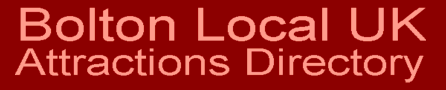 Bolton Local UK Attractions Directory