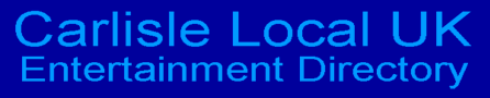 Carlisle Local UK Entertainment Directory