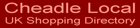 Cheadle Local UK Shopping Directory