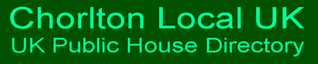 Chorlton Local UK Public House Directory