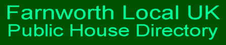 Farnworth Local UK Public House Directory