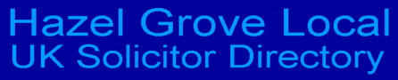 Hazel Grove Local UK Solicitor Directory