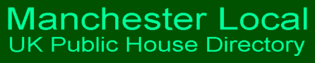 Manchester Local UK Public House Directory