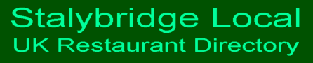 Stalybridge Local UK Restaurant Directory