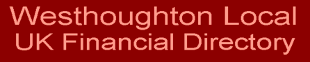 Westhoughton Local UK Financial Directory