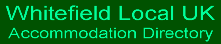 Whitefield Local UK Accommodation Directory