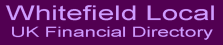 Whitefield Local UK Financial Directory