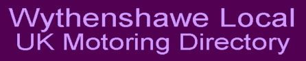 Wythenshawe Local UK Motoring Directory