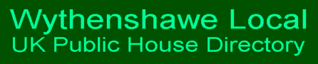 Wythenshawe Local UK Public House Directory